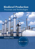 Biodiesel Production: Processes And Technologies
