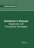 Alzheimer'S Disease: Diagnostic And Therapeutic Strategies