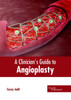 A Clinician'S Guide To Angioplasty