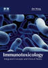 Immunotoxicology: Integrated Concepts And Clinical Theory