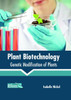 Plant Biotechnology: Genetic Modification Of Plants