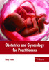 Obstetrics And Gynecology For Practitioners