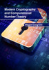 Modern Cryptography And Computational Number Theory