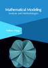 Mathematical Modeling: Analysis And Methodologies