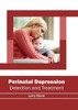 Perinatal Depression: Detection And Treatment