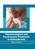 Pharmacological And Psychosocial Treatments In Schizophrenia