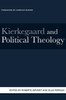 Kierkegaard And Political Theology