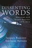 Dissenting Words: Interviews With Jacques Rancière