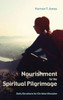 Nourishment For The Spiritual Pilgrimage