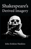 Shakespeare'S Derived Imagery