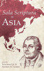 Sola Scriptura In Asia