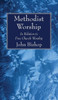 Methodist Worship
