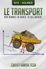 Le Transport Par Bennes En Mines A Ciel Ouvert (French Edition)