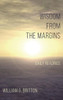 Wisdom From The Margins