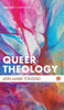 Queer Theology (Cascade Companions)