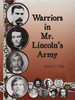 Warriors In Mr. Lincoln'S Army