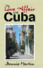 My Love Affair With Cuba