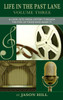 Life In The Past Lane - Volume Three (Hardback)