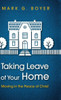 Taking Leave Of Your Home