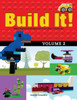 Build It! Volume 2: Make Supercool Models With Your Lego® Classic Set (Brick Books, 2)