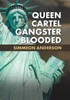 Queen Cartel Gangster Blooded