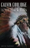 Calvin Coolidge In The Black Hills
