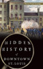 Hidden History Of Downtown St. Louis