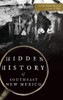 Hidden History Of Southeast New Mexico