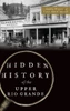 Hidden History Of The Upper Rio Grande