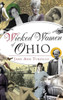 Wicked Women Of Ohio