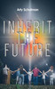 Inherit The Future