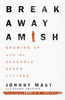 Breakaway Amish: Growing Up With The Bergholz Beard Cutters