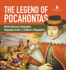 The Legend Of Pocahontas - North American Colonization - Biography Grade 3 - Children'S Biographies