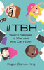 #Tbh: Basic Challenges To Millennials Who Can'T Even