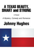 A Texas Beauty, Smart And Strong