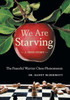 We Are Starving: The Peaceful Warrior Chess Phenomenon