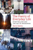 The Poetry Of Everyday Life: Storytelling And The Art Of Awareness