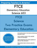 Ftce Elementary Education Science 603: Ftce Elementary Education K-6 Science Subtest