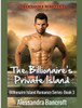 Billionaire Romance: The Billionaire'S Private Island (Billionaire Island Romance Series: Book 3)