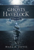 The Ghosts Of Havelock: Part One