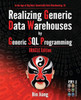 Realizing Generic Data Warehouses By Generic Sql Programming: Oracle Edition (In The Age Of Big Data: Generically Data Warehousing)