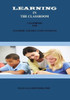 Learning In The Classroom: A Handbook For Teachers And Education Students
