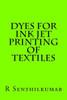 Dyes For Ink Jet Printing Of Textiles