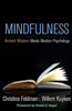 Mindfulness: Ancient Wisdom Meets Modern Psychology
