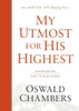 My Utmost For His Highest: Classic Language Hardcover (Authorized Oswald Chambers Publications)