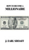 How To Become A Millionaire!