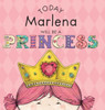 Today Marlena Will Be A Princess