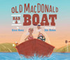 Old Macdonald Had A Boat