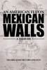 An American Fly On Mexican Walls