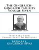 The Gingerich-Gingrich Families Volume Seven: Westward From Pennsylvania To Missouri
